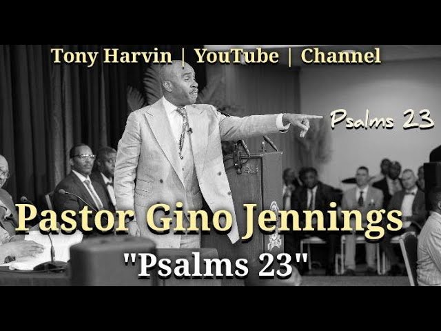 Pastor Gino Jennings - Psalms 23 class=