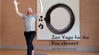 Zen Yoga for the Fire element - full class
