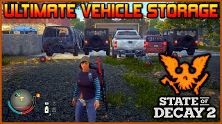"Ultimate Vehicle Storage" | State of Decay 2