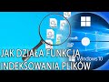 Omówienie działania funkcji indeksowania plików w systemie Windows10
