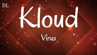 Kloud - Virus (Lyrics) [NCS]