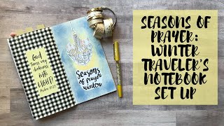SEASONS OF PRAYER: WINTER TRAVELER'S NOTEBOOK SET UP | Creative Faith & Co.