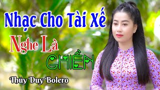 CÁC ANH LÁI XE PHẢI NGHE ✔️ Mở Nhẹ Nhàng Liên Khúc Rumba, Cực Hay,Ngủ Cực Say. Thúy Duy, Hoàng Diễn