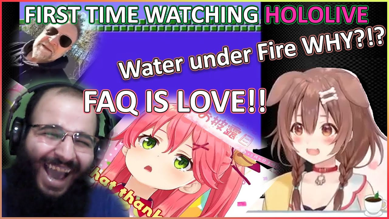 First Time Watching Hololive...FAQ IS LOVE!!! WaTER UNDER FIRE? REACTION...Maichel...what is this?!