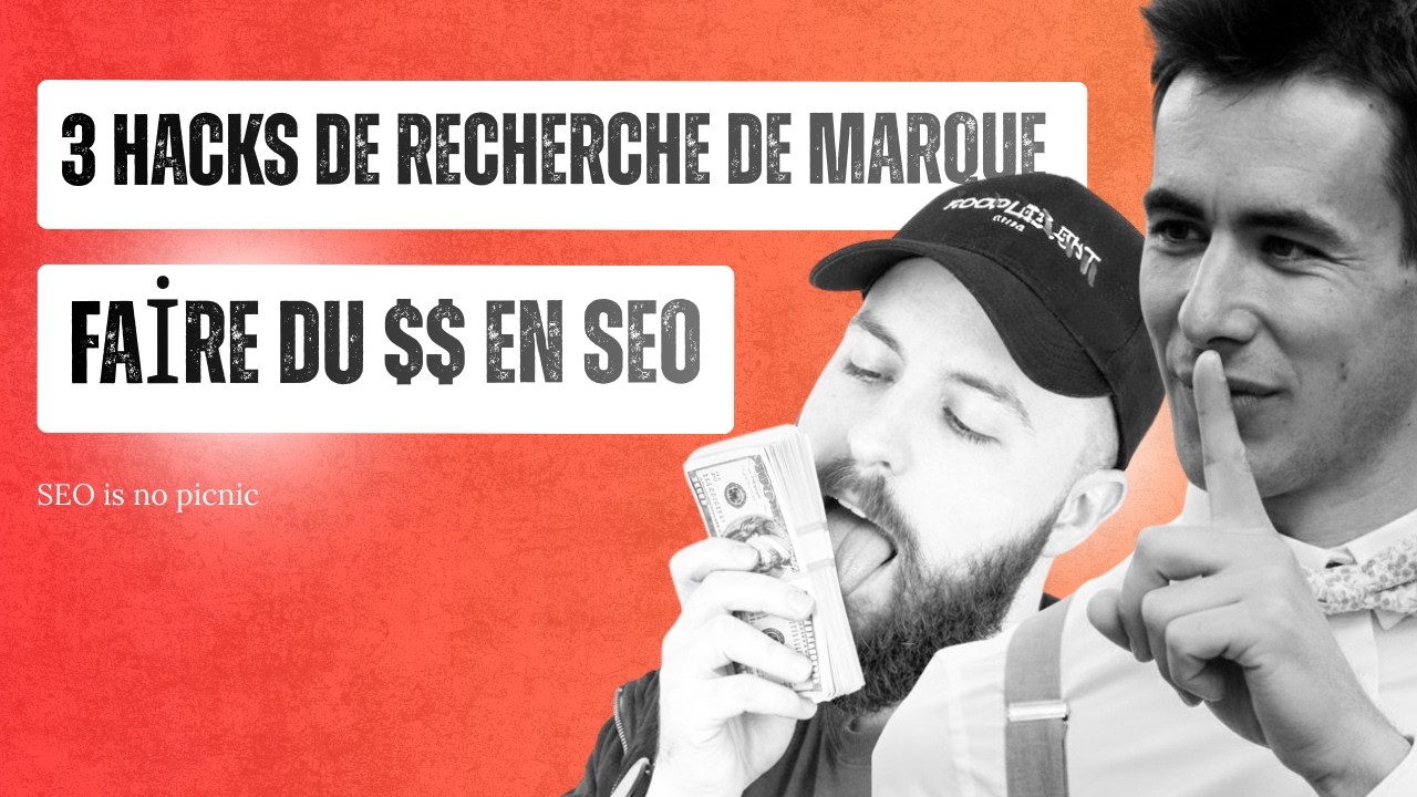 3 tests de hacks de recherche de marque - comment faire des k€ en SEO ?