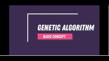 Genetic Algorithm - Basic Concept