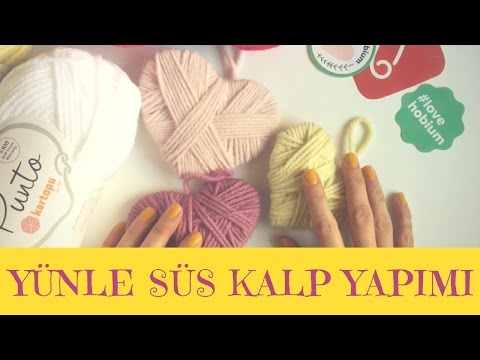 Yünle Süs Kalp Nasıl Yapılır? - 10marifet