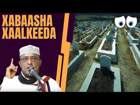 Qofka Marka Xabaasha La Dhigo Ee Naftu Kuso Noqoto Nolosha Qabriga Sh Dirir