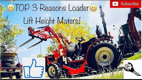 Top 3 Reasons Compact Tractor Loader Lift Height Matters! Watch before buying! Mahindra Max 26 XLT