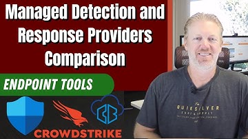 Managed Detection and Response Providers Comparison: Endpoint Tools