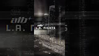 ATB - L.A. Nights (Vertical Shortcut)