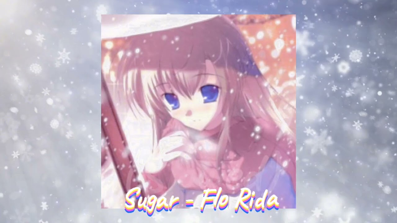 Sugar - Flo Rida (slowed)