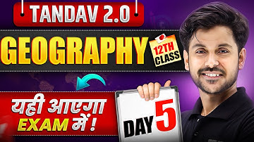 NIOS Class 12th Geography Most Important Questions with Answer | Tandav 2.0 Batch Day 5th