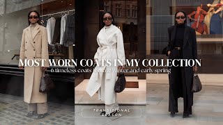 THE MOST WORN COATS IN MY CLOSET | 6 timeless and classic coats for late winter and early spring