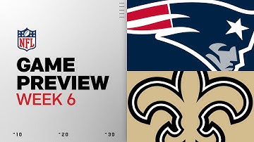 New England Patriots vs New Orleans Saints | Week 6 Game Preview