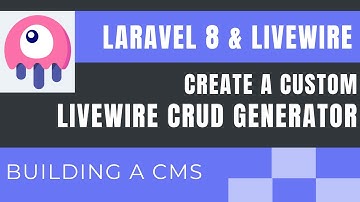 Laravel 8 Livewire Tutorial (Building a Simple CMS): Create a Livewire CRUD Generator (part 11)