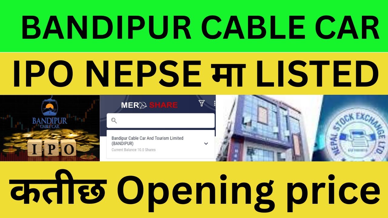 NEPSE listed 2,83,00,000 units IPO Shares of Bandipur Cablecar and Tourism Limited (BANDIPUR).