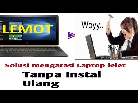 cara mengatasi laptop lemot,Tanpa Instal Ulang