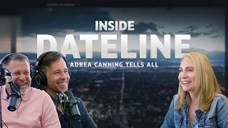 Inside Dateline: Behind the Stories with Andrea Canning