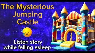 The Mysterious Jumping Castle/stories in English/bedtime story/bedtime stories for kids/stories