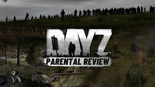 DayZ: A Parental Review