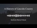 A History of Lincoln County