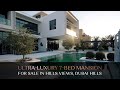ULTRA-LUXURY 7-BED MANSION FOR SALE IN HILLS VIEWS - DUBAI HILLS | AX CAPITAL