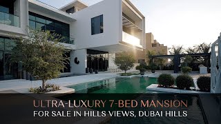 ULTRALUXURY 7BED MANSION FOR SALE IN HILLS VIEWS  DUBAI HILLS | AX CAPITAL