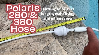 How To Properly Cut And Adjust Polaris 280 & 380 Hoses Wall Fitting & Inline Screens Explained