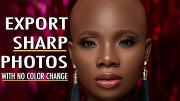 How To Export Sharp Photos With No Color Change (Color Shift) In Photoshop