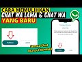 Cara memulihkan chat wa lama  baru yang terhapus  tutorial whatsapp