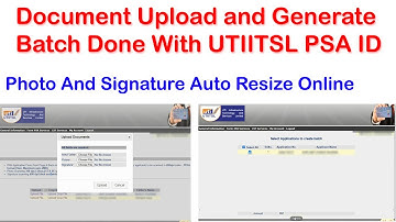 PSA Pan card documents upload || How to generate batch for pan card utiitsl psa id