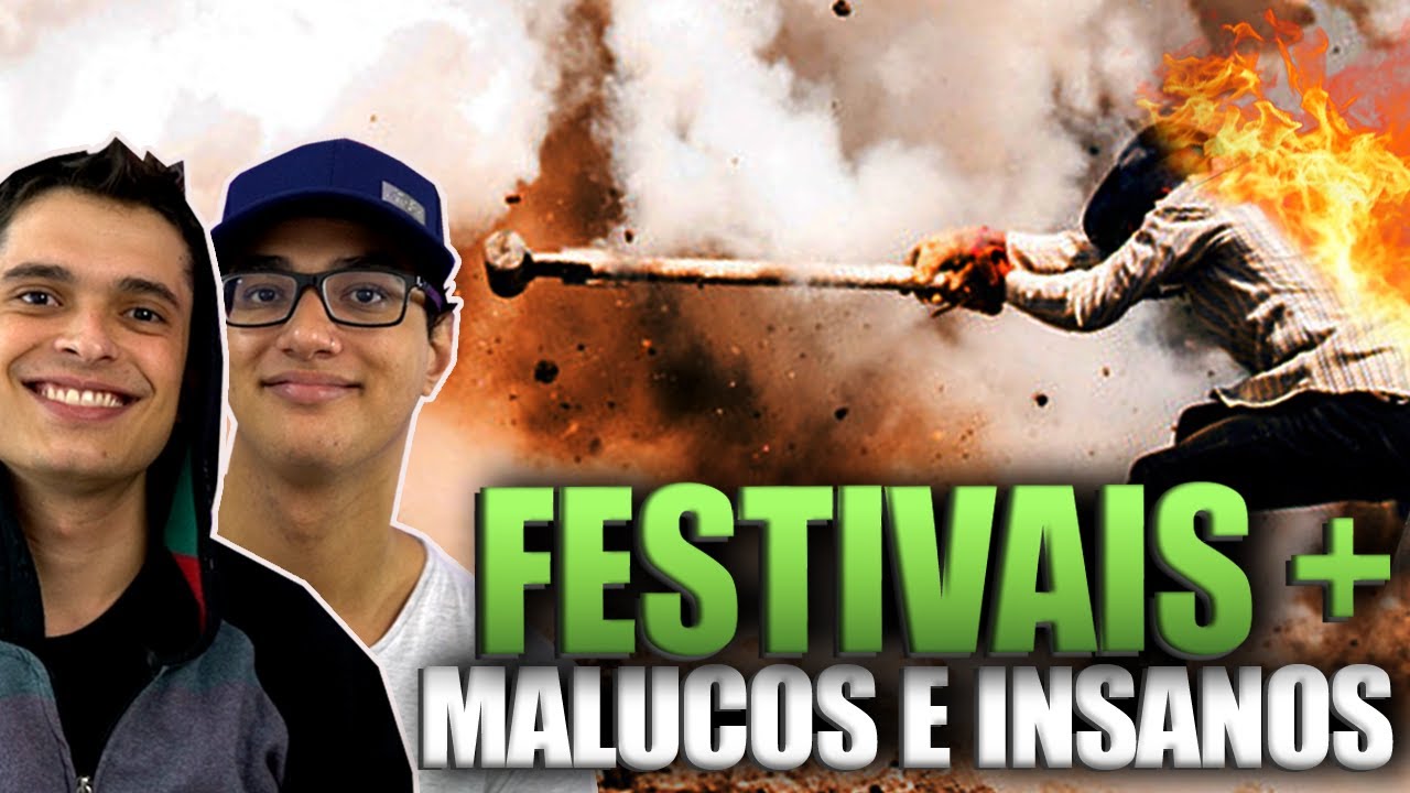 OS FESTIVAIS MAIS MALUCOS E INSANOS DO MUNDO vc sabia que eu te amo