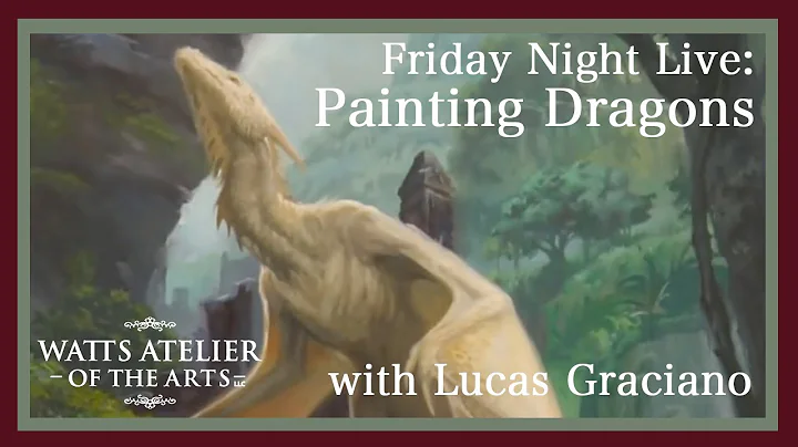 Watts Atelier Friday Night Live: Creating Dragons,...