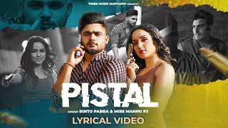 Pistal (Lyrical Video) | Bintu Pabra | KP Kundu | Miss Mannu | Latest Haryanvi Song 2026