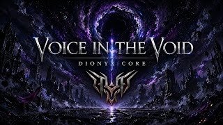 VOICE IN THE VOID – Dionyx Core | Epic Symphonic Metal (Official Audio)