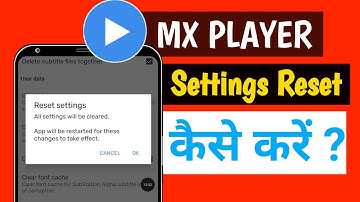 MX Player Settings Reset Kaise Kare | Reset MX Player to Default Settings