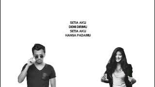 Liirik _ SETIA  __ Elizabeth Tan ft  Faizal Tahir LIRIK video