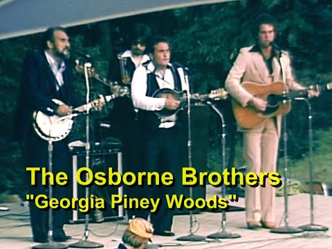 Georgia Piney Woods - The Osborne Brothers