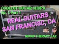 Coolest guitar shops ep1 part 1 real guitars of san francisco