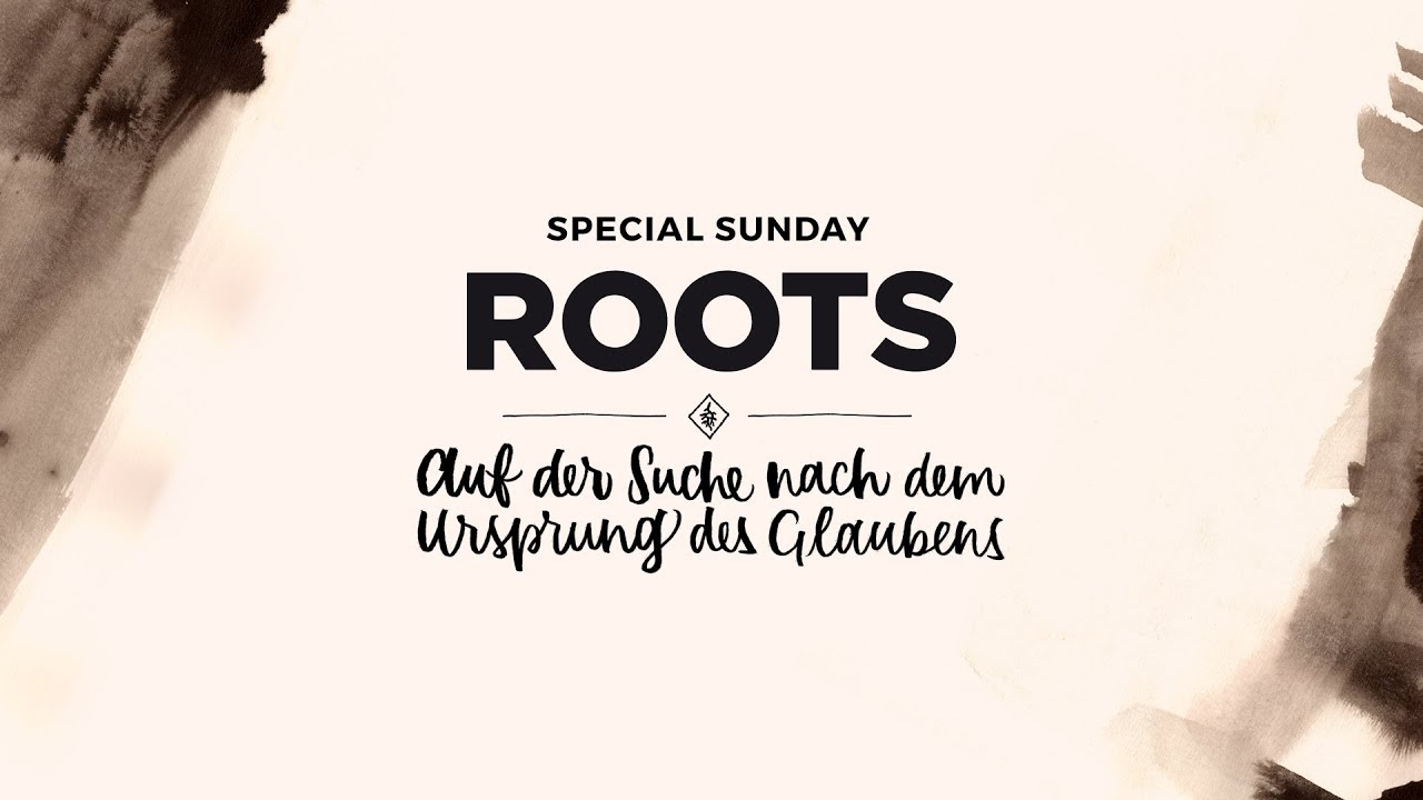 Altes Testament neu entdecken Special Sunday Roots I Tobias Teichen