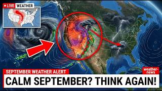 Everyone Expected A Calm September — This Weather Pattern Says Otherwise