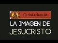 ¿Cómo te imaginas a Jesús?