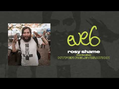 Eve 6 "rosy shame"