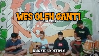 Esa Risty - Wis Oleh Ganti (Cover By DMG Video Official)