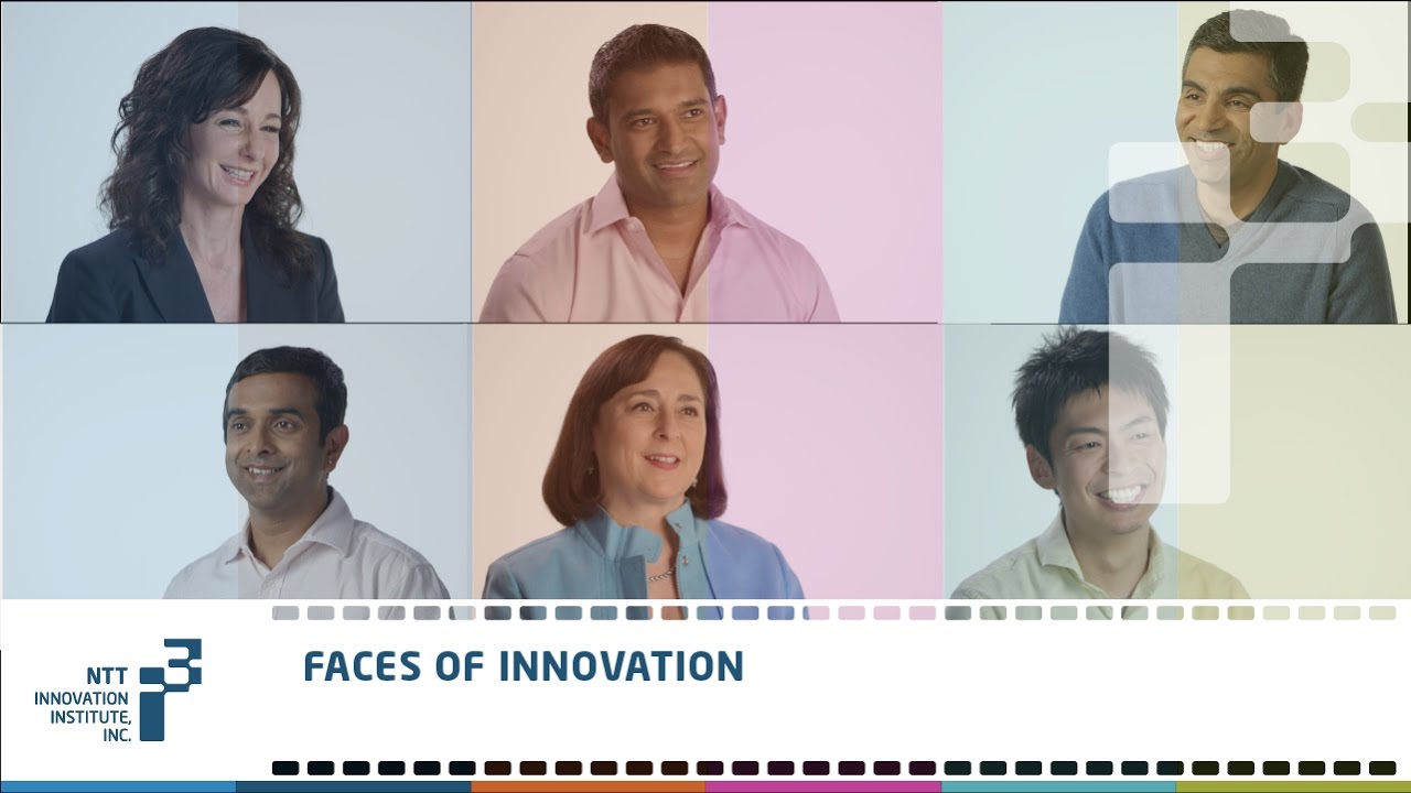 NTT i3. Faces of Innovation.