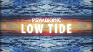 Psymbionic - Low Tide :: Glitch / Trap
