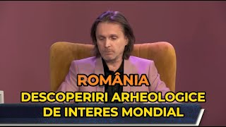 România - Descoperiri arheologice de interes mondial