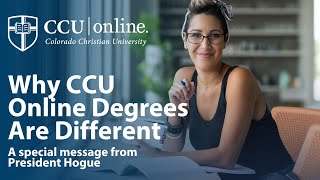 Why CCU Online Degrees Are Different: President's Special Message ✝️
