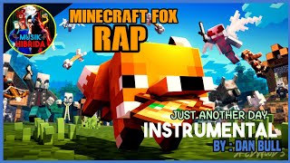 Dan Bull - Just Another Day [INSTRUMENTAL | Minecraft Fox Rap]
